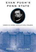 Cover: Evan Pugh's Penn State - Pennsylvania State University Press