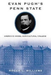 Enlarge image Cover: Evan Pugh's Penn State - Pennsylvania State University Press