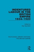 Cover: Indentured Labour in the British Empire, 1834-1920 - Routledge