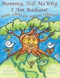 Cover: Mommy, Tell Me Why I Am Radiant - Skillful & Soulful Press