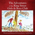 Cover: The Adventures of the King Street Girls and Boys Club - Good Fun Books