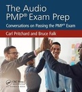 Cover: The Audio PMP (R) Exam Prep: Conversations on Passing the PMP (R) Exam - CRC Press