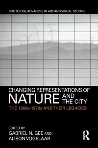 Abbildung von: Changing Representations of Nature and the City - Routledge