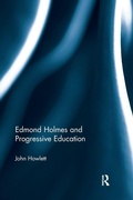 Cover: Edmond Holmes and Progressive Education - Routledge