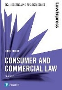 Abbildung von: Law Express: Consumer and Commercial Law, 5th edition - Pearson Education Limited