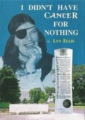 Cover: I Didn't Have Cancer for Nothing - Richard Kay Publications