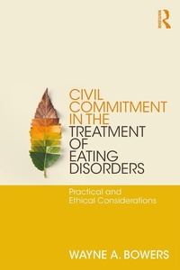 Abbildung von: Civil Commitment in the Treatment of Eating Disorders - Routledge