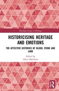 Abbildung von: Historicising Heritage and Emotions - Routledge