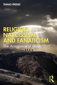 Abbildung von: Religion, Narcissism and Fanaticism - Routledge