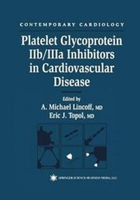 Enlarge image Cover: Platelet Glycoprotein IIb/IIIa Inhibitors in Cardiovascular Disease - Humana Press Inc.