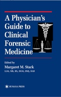 Cover: A Physician's Guide to Clinical Forensic Medicine - Humana Press Inc.