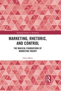 Enlarge image Cover: Marketing, Rhetoric and Control - Routledge