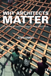 Enlarge image Cover: Why Architects Matter - Routledge
