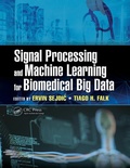 Cover: Signal Processing and Machine Learning for Biomedical Big Data - CRC Press