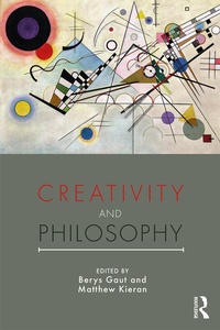 Abbildung von: Creativity and Philosophy - Routledge