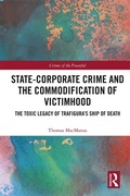 Cover: State-Corporate Crime and the Commodification of Victimhood - Routledge