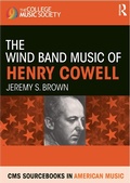 Cover: The Wind Band Music of Henry Cowell - Routledge