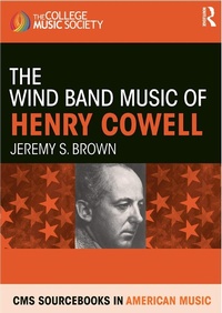 Abbildung von: The Wind Band Music of Henry Cowell - Routledge