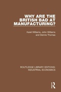 Cover: Why are the British Bad at Manufacturing? - Routledge