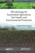 Cover: Microbiology for Sustainable Agriculture, Soil Health, and Environmental Protection - Apple Academic Press Inc.