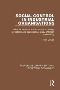Abbildung von: Social Control in Industrial Organisations - Routledge