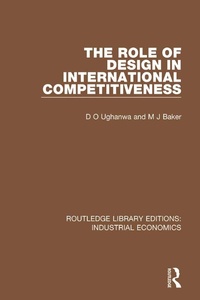 Enlarge image Cover: The Role of Design in International Competitiveness - Routledge