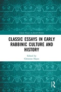 Cover: Classic Essays in Early Rabbinic Culture and History - Routledge