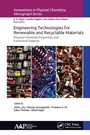 Cover: Engineering Technologies for Renewable and Recyclable Materials - Apple Academic Press Inc.