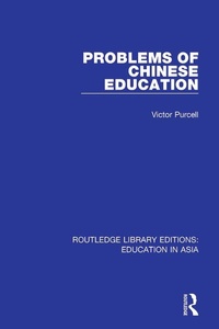 Enlarge image Cover: Problems of Chinese Education - Routledge