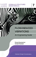 Cover: Flow-induced Vibrations: an Engineering Guide - CRC Press