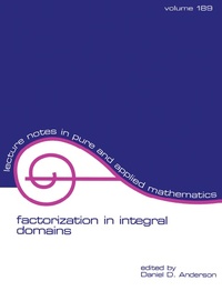 Enlarge image Cover: Factorization in Integral Domains - CRC Press