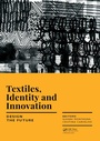 Cover: Textiles, Identity and Innovation: Design the Future - CRC Press