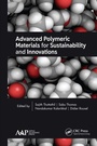Cover: Advanced Polymeric Materials for Sustainability and Innovations - Apple Academic Press Inc.