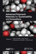 Cover: Advanced Polymeric Materials for Sustainability and Innovations - Apple Academic Press Inc.