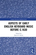 Cover: Aspects of Early English Keyboard Music before c.1630 - Routledge