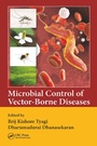 Cover: Microbial Control of Vector-Borne Diseases - CRC Press