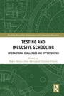 Cover: Testing and Inclusive Schooling - Routledge