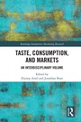 Cover: Taste, Consumption and Markets - Routledge