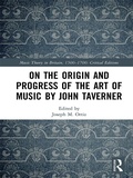 Cover: On the Origin and Progress of the Art of Music by John Taverner - Routledge