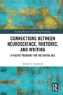 Cover: Connections Between Neuroscience, Rhetoric, and Writing - Routledge