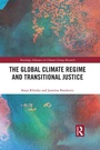 Cover: The Global Climate Regime and Transitional Justice - Routledge