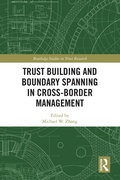 Cover: Trust Building and Boundary Spanning in Cross-Border Management - Routledge