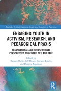 Cover: Engaging Youth in Activism, Research and Pedagogical Praxis - Routledge