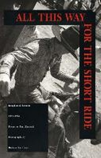 Enlarge image Cover: All This Way for the Short Ride - Museum of New Mexico Press