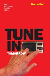Enlarge image Cover: Tune in Tomorrow - Lulu.com