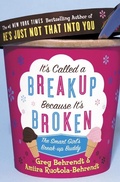 Cover: It's Called a Breakup Because It's Broken - HarperCollins