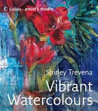 Abbildung von: Artist's Studio: Vibrant Watercolours - Collins