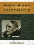 Cover: North Alaska Chronicles - Museum of New Mexico Press
