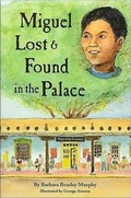 Cover: Miguel Lost & Found in the Palace - Museum of New Mexico Press