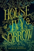 Cover: House of Ivy & Sorrow - HarperCollins